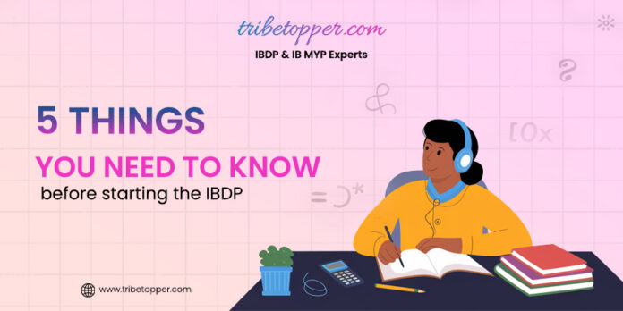 5 Things you need to know before starting the IBDP